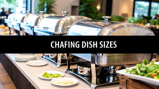 A Chef's Guide to Chafing Dish Sizes: Discover Deals, News & Trends