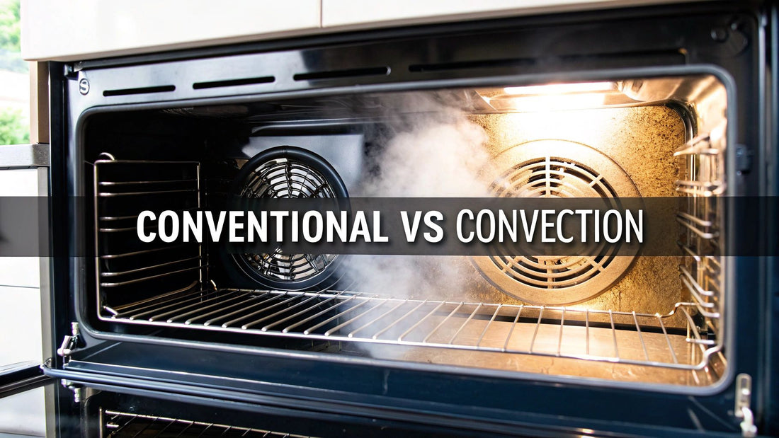 Conventional Oven vs Convection Ovens